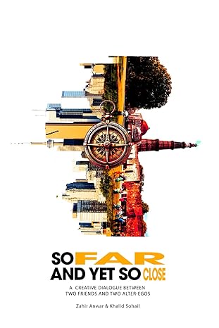 So Far and Yet So Close